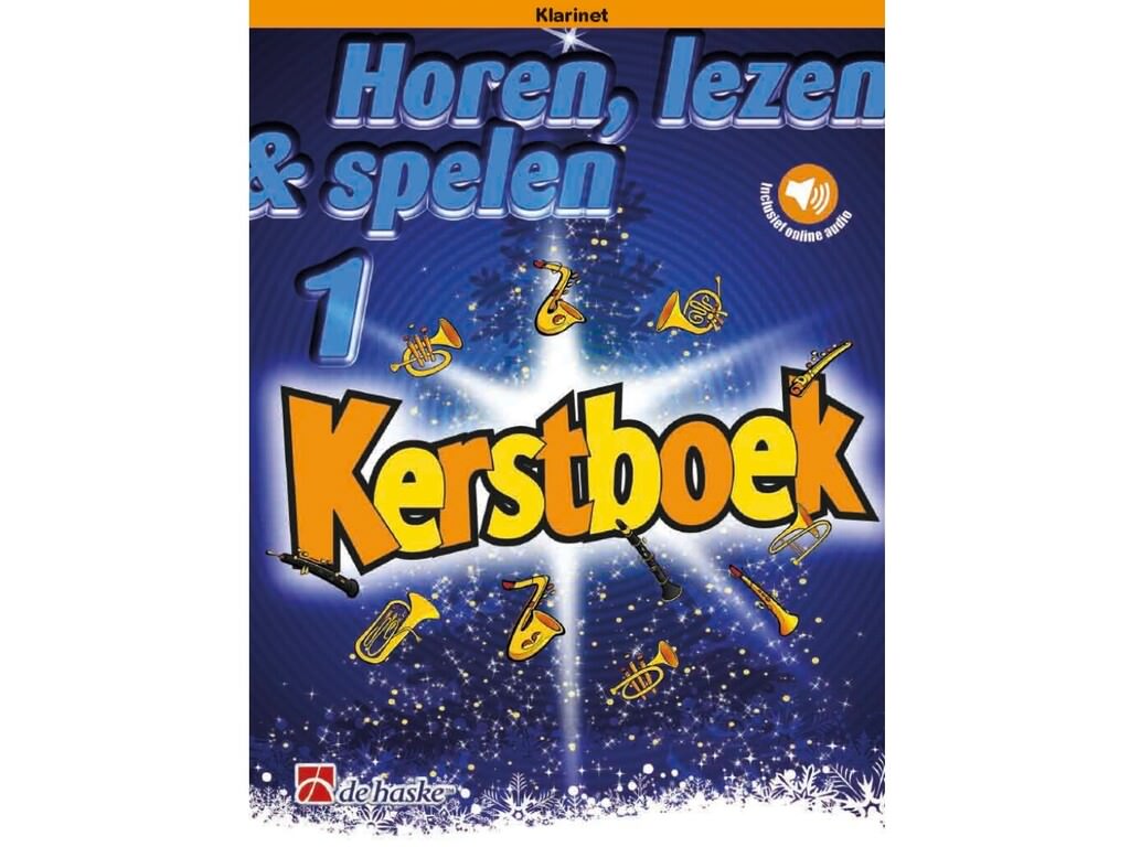 Buy Horen Lezen & Spelen Kerstboek Clarinet, part 1? Order online for