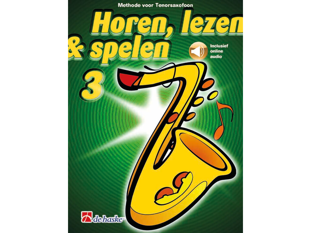 Buy Horen Lezen & Spelen, Saxophone Tenor, part 3? Order online for the