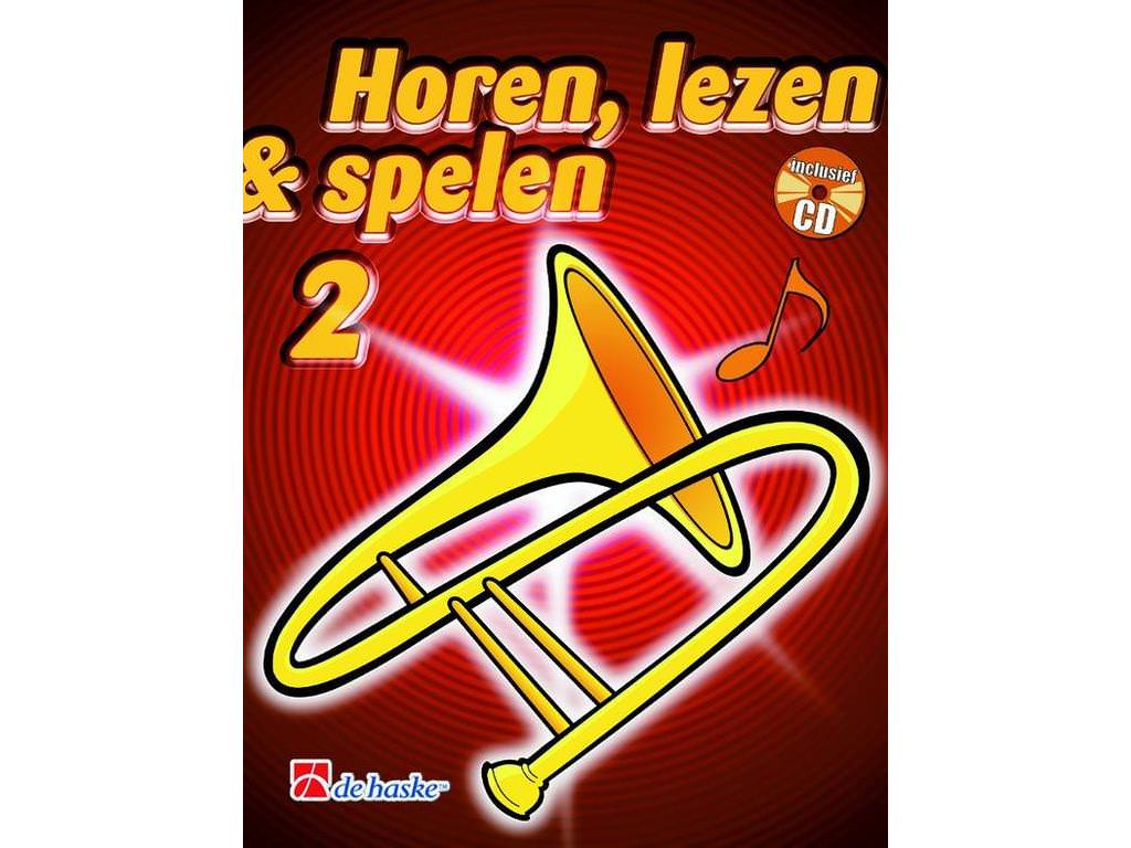 Buy Horen Lezen & Spelen Trombone part 2 G-sleutel? Order online for